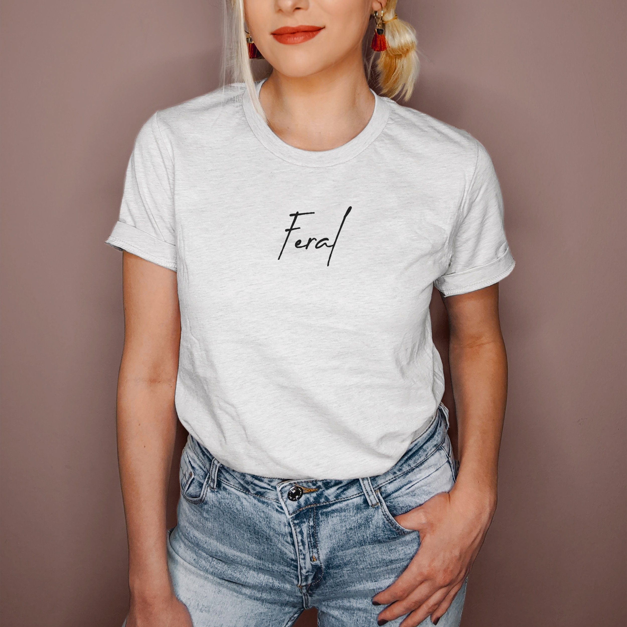 Feral Shirt Feral T-Shirt Feral Tee Wild Shirt Feral Girl | Etsy