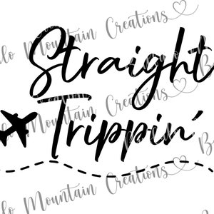 Straight Trippin SVG