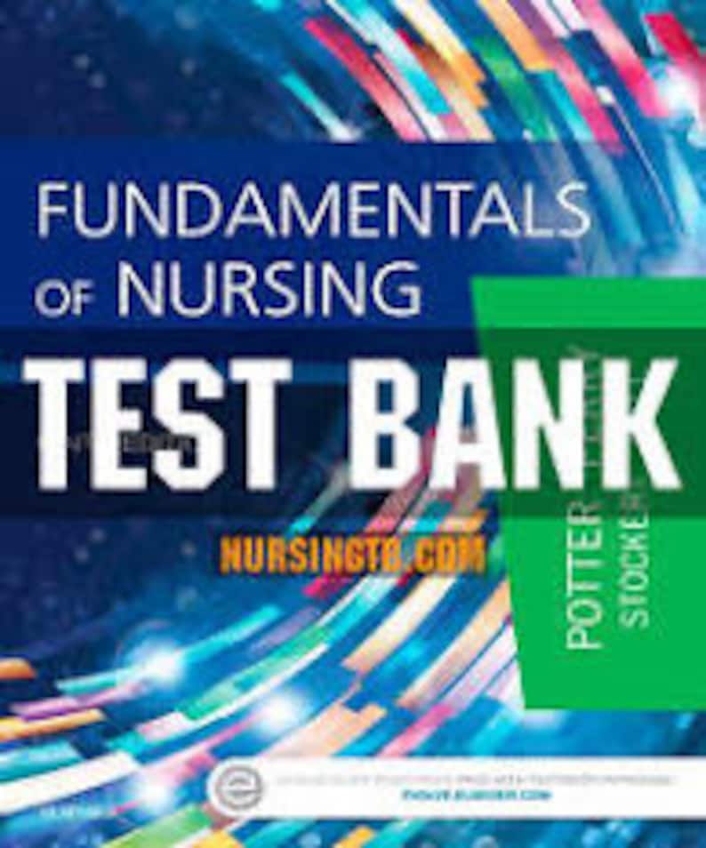 Fundamentals of Nursing 9th Edition Potter Perry TEST BANK Etsy