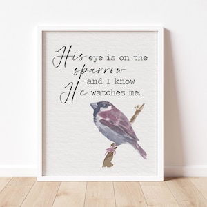 His Eye is on the Sparrow Hymn Wall Art, Christian Hymn, Inspirational Lyric Decor, Modern Christian Artwork, Grace Gifts, DIGITAL DOWNLOAD