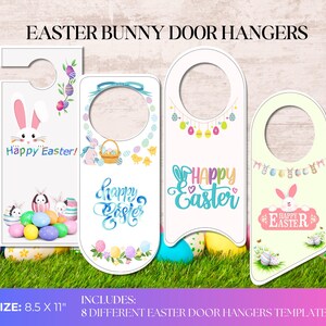 May include: Eight printable Easter door hanger templates featuring bunnies, eggs, and the phrase "Happy Easter". The templates are 8.5 inches by 11 inches.