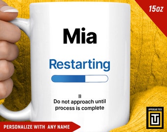 Mia Mug, Personalized name gift, Gift for Mom Dad Coworker, Funny custom mug with name, Mia restarting coffee cup