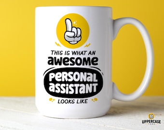 Personal Assistant Mug, Funny Coworker Gift, Office Job Coffee Cup, Appreciation Present For PA