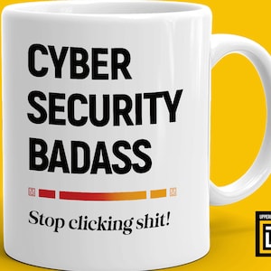 Funny cyber security mug, Cybersecurity analyst cup, Gift for network security specialist,  IT tech humor mug, Cyber security badass teacup