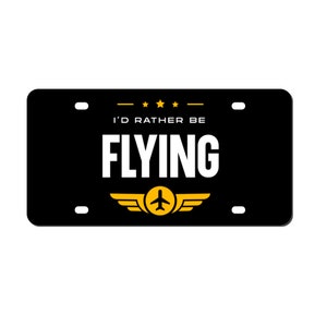 Eu preferiria estar voando Placa de licença | Placa de licença de piloto | Presente para piloto Capitão de linha aérea Instrutor de voo Aluno piloto