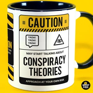 Funny Conspiracy Theory Mug, Caution May Start Talking About Conspiracy Theories, Gift For Conspiracy Theorist, Truth Seeker Enthusiast Cup