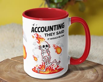 Accounting Mug, They Said It Would Be Fun, Funny Accountant Gift, CPA Tax Season Humor