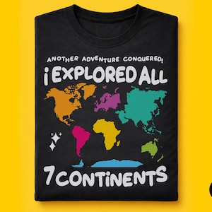 Färgglad världskarta-t-shirt: Jag utforskade alla 7 kontinenter, reseäventyrströja
