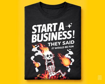 Funny Entrepreneur T-Shirt, Start a Business, Solopreneur Gift