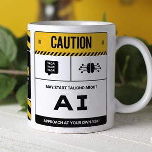 Funny AI Mug, Caution May Start Talking About AI, Artificial Intelligence Geek Cup, Gift for Data Scientist Machine Learning Engineer