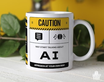 Funny AI Mug, Caution May Start Talking About AI, Artificial Intelligence Geek Cup, Gift for Data Scientist Machine Learning Engineer