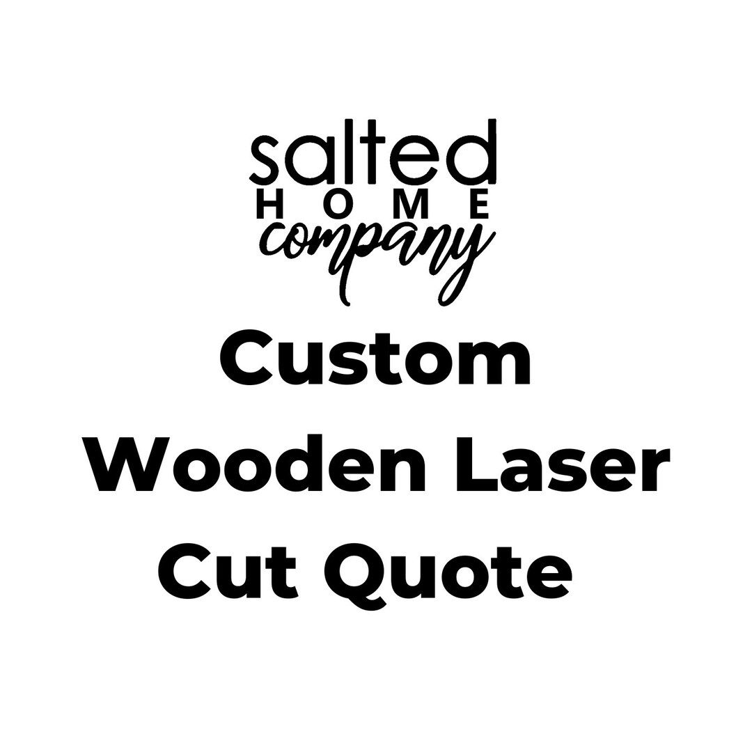 Custom Wooden Laser Cut Quote Wooden Quote Custom Wooden Etsy