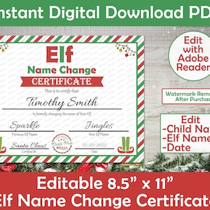 May include: Editable 8.5" x 11" Elf Name Change Certificate printable PDF template.  The certificate features a red and green striped border with a festive elf design.  The text reads "Elf Name Change Certificate" and includes fields for the child's name, the elf's previous name, the elf's new name, and the date.