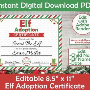 May include: Printable Elf Adoption Certificate template in red, green, and white with a striped border. The certificate is editable with Adobe Reader and includes fields for the child's name, elf's name, and date. The certificate is 8.5 inches by 11 inches.