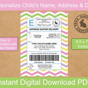May include: A printable Easter card with a pink, yellow, green, and blue chevron pattern. The card is designed to look like an Easter bunny mail delivery package. The card has a space to type in a child's name, address, and delivery date. The card measures 5.5 by 7.5 inches.