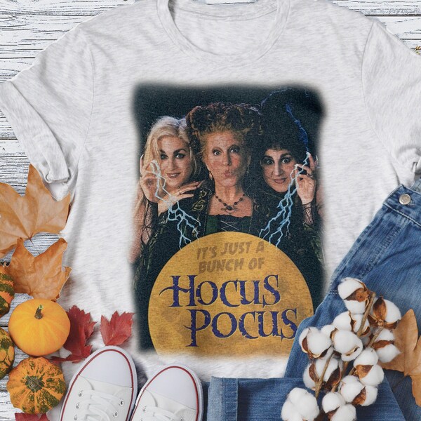 Vintage It's Just a Bunch of Hocus Pocus Shirt, Cute  Halloween Sanderson Three Sisters Tshirt, Ash Gray  Faded  Vintage look