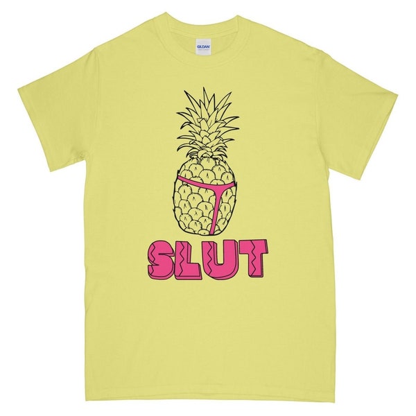 Pineapple Slut Funny T shirt