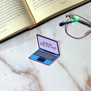 All Hail the Sh*tty First Draft Waterproof Vinyl Sticker | Gifts for Writers and Authors | Laptop, Tablet, Water Bottle Decals