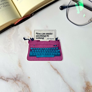 Make Anything By Writing C.S. Lewis Quote Waterproof Vinyl Sticker | Gifts for Writers and Authors | Laptop, Tablet, Water Bottle Decals