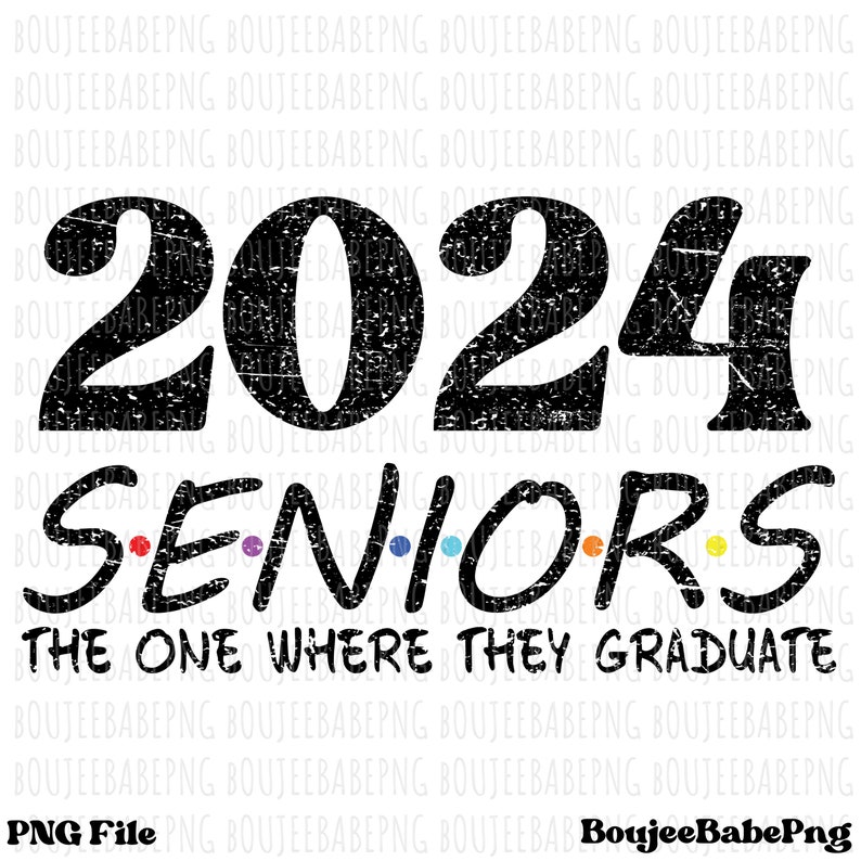 Senior 2024 Graduation PNG Class of 2024 Digital Download Etsy