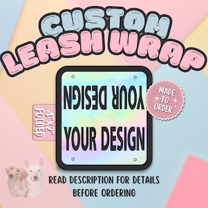 4x2 Custom Mini Leash Wrap