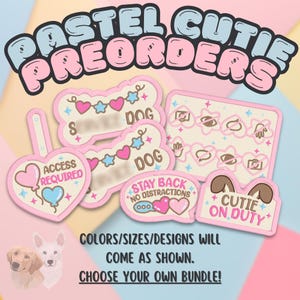 May include: A collection of pastel-colored dog-themed accessories, including bone-shaped tags, heart-shaped tags, and a sign with the text "CUTIE ON DUTY." The image also includes the text "PASTEL CUTIE PREORDERS."
