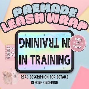 Leash Wrap 6x2 "In Training"