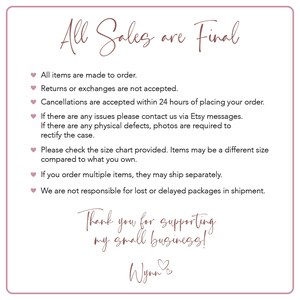Puede incluir: Un gr&aacute;fico de texto rosa y blanco con las palabras "All Sales are Final" en una fuente de letra manuscrita. El texto incluye una lista de pol&iacute;ticas para devoluciones, cambios, cancelaciones y env&iacute;os. El gr&aacute;fico tambi&eacute;n incluye el texto "Thank you for supporting my small business!" y el nombre "Wynn".