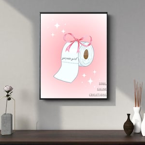 Go Piss Girl Poster–Funny Pink Girly Bathroom Wall Art–Girly Toilet Paper Digital Download–Sassy Printable Decor for Home Dorm Bathroom
