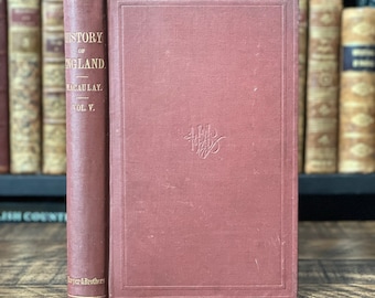 1876 Englisches Geschichtsbuch | “Die Geschichte Englands seit der Besteigung James II” | Vol. Nr. 5 | Kleines Antikes Geschichtsbuch