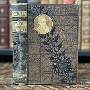 1880 Sir Walter Scott Waverley Novel | “Peveril of the Peak” | Antique Victorian Book