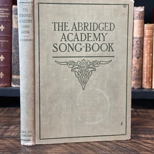 1898 American Song Book | “The Abridged Academy Song Book”| Antique Sheet Music | American School Book| Patriotic Songs, Christmas Songs