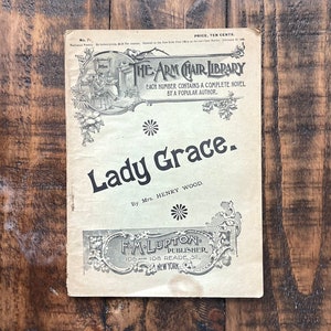 1893 Antique Victorian Magazine | “The Arm Chair Library, Lady Grace by Mrs. Henry Wood” | Magazine Novel Small Antique 1800s