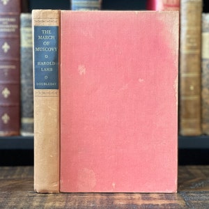 1948 The March of Muscovy | Vintage History Book