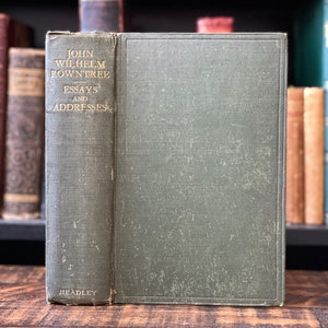 1905 John Wilhelm Rowntree Essays and Addresses | Antique Book 1900s