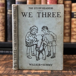 1929 Antique Children’s Book | “We Three, a Primer” | Small Antique Book