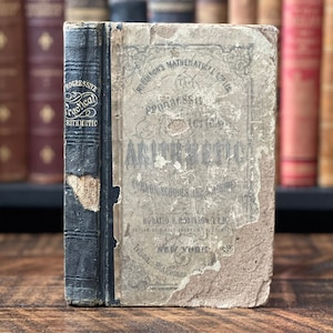 1871 Robinson’s Progressive Practical Arithmetic by W. Daniel Fish | Small Antique Book Antique School Book