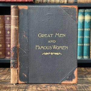 1894 Victorian History Book | “Great Men and Famous Women” | Vol. 2| Large Antique Book