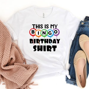 Bingo Birthday T-Shirt, Bingo Birthday Party, Bingo Lover Gift, Birthday gift for Mom, Birthday Gift for Grandma, Lucky Bingo Shirt