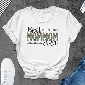 Best Mommom Ever Graphic Tee, Gift for Mommom, Floral Lettering Shirt, Mother&#39;s Day Mommom Gift, Cute Mommom T-Shirt, Mommom Love Tee