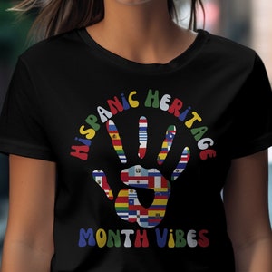 Hispanic Heritage Month Shirt, Hispanic Heritage, Shirts For Women, Mexican Shirt, Spanish Tee, Latina Shirt, Celebration Shirt, For Women