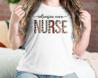 ICU Nurse Shirt Intensive Care Unit Nurse Gift for Nurses Nursing Shirt Nurse Life Registered Nurse Appreciation
