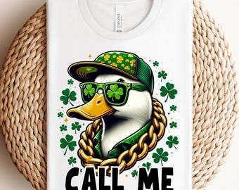 Call me PNG Boys St Patricks Day PNG St Patricks Shirt Design png Kids Womans St Patricks Sublimation Funny St Patricks Day PNG Call Me Duck