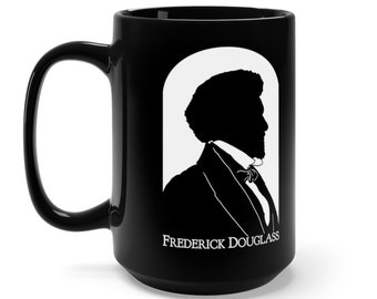 Frederick Douglass Quote Mug, Black History Gift, 15 oz