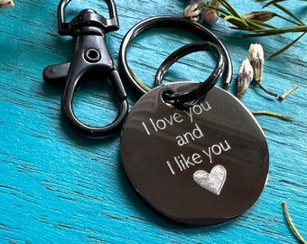 Anniversary Keychain, I love you and I like you Keychain - Custom Engraved - Gift for Boyfriend, Husband, wife, Parks and Rec quote