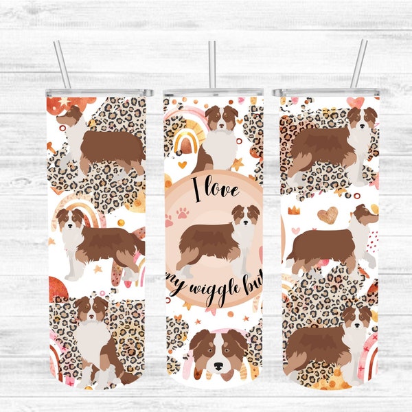 Aussie, Aussie Mom tumbler, Red Tri Aussie tumbler, Red Tri Australian Shepard tumbler, I love my wiggle butt, Aussie lover gift, Aussie Mom