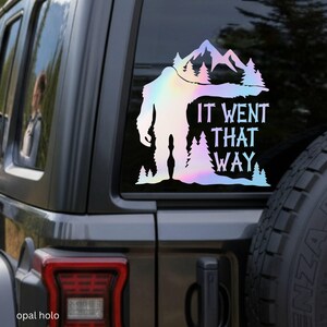 It Went That Way Bigfoot Decal – Funny Sasquatch Sticker for Car, Truck, Men’s Gift, Hiding Bigfoot Vinyl, Sarcastic Cryptid