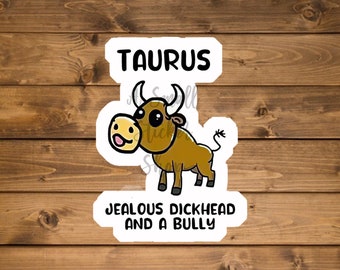 Taurus Sticker, Zodiac Sticker, Astrology Sticker, Taurus Gift, Sign Stickers, cute Taurus Sticker, Funny Laptop Sticker, Journal Stickers