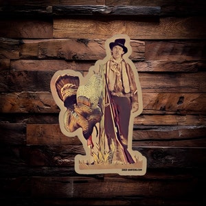 Billy the kid outlaw turkey hunter sticker
