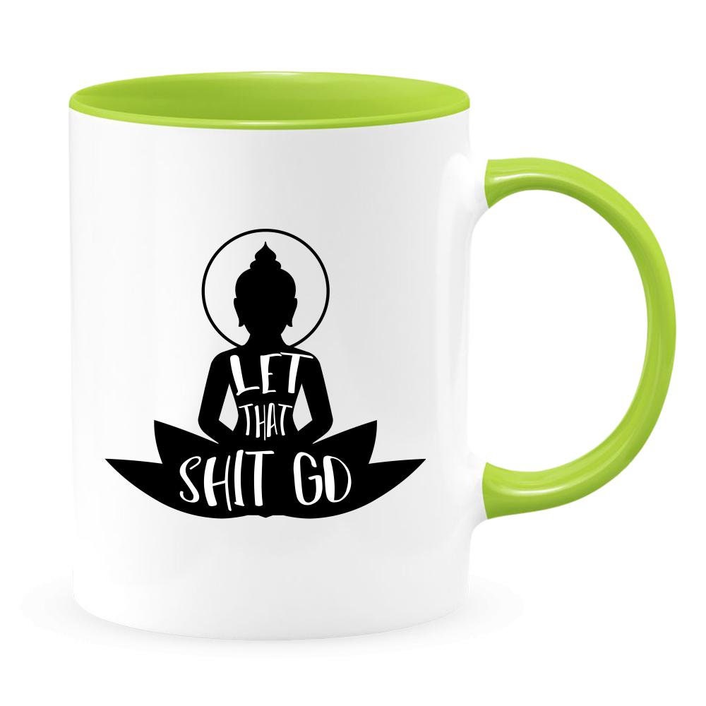Tazza In Ceramica "Let That Shit Go" - Stile Buddha Zen, Adatta Al Microonde, Regalo Umoristico
